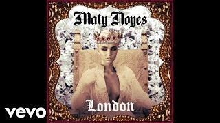 Maty Noyes  London Audio [upl. by Drusilla]