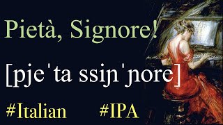 23 Pietà Signore Stradella  IPA TRANSCRIPTION [upl. by Aramaj]