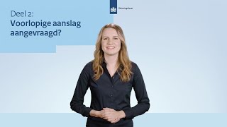 Voorlopige aanslag aangevraagd [upl. by Kcirderf]