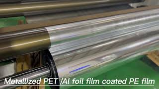 Metalized PET film coaed PE or Aluminum foil coated PE manufacturing process [upl. by Noivart]