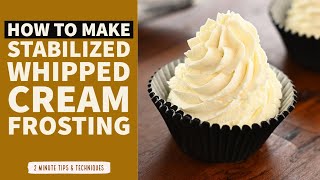 How To Make Stabilized Whipped Cream Frosting  NonGelatine Based [upl. by Pirbhai]