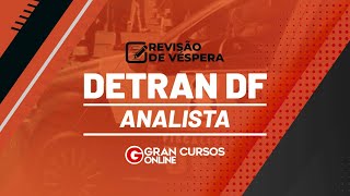 Concurso DETRAN DF  Analista  Revisão de Véspera [upl. by Ahsirek185]