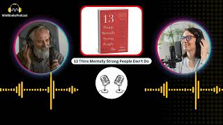 13 Thins Mentally Strong People Dont Do  Podcast Clips  Key Learnings and Book Review [upl. by Nylisoj]