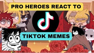 BNHA Pro Heroes React to Random TikTok Memes🤣 Gacha React gacha 2023 tiktok [upl. by Nylkaj185]