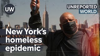 New Yorks Homeless Epidemic  Unreported World [upl. by Anay813]