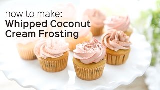 How to make Whipped Coconut Cream Nondairy cake frosting [upl. by Ora551]