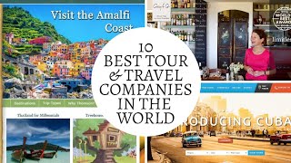 Top 10 Best Tour amp Travel Companies In The World [upl. by Eirojam778]