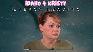 Idaho 4 Kristy G Kaylee mom Energy Reading [upl. by Charlot]