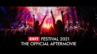 EXIT FESTIVAL 2021  The Official Aftermovie [upl. by Coumas462]