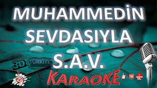 MUHAMMEDİN SEVDASIYLA SAV KARAOKE 3DTÜRKİYE KARAOKE [upl. by Nyleuqcaj]