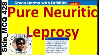 Pure Neuritic Leprosy  Mononeuritis  Nerve Biopsy  Negative SSS  Absent Skin Lesions  DrMSD [upl. by Jecoa936]