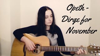 Opeth  Dirge for November Cover [upl. by Nbi]