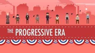 The Progressive Era Crash Course US History 27 [upl. by Musetta]