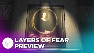 Layers of Fear Gameplay Preview  PT Inspired Psychedelic Horror [upl. by Malca]