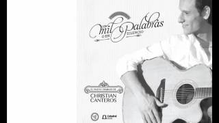 Christian Canteros  Con Mil Palabras o en Silencio [upl. by Esmeralda249]