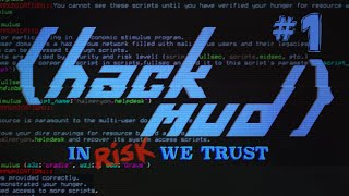 Hackmud Lets Play Part 1  trustsentience  4w4k3 [upl. by Ahern590]