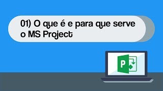 O que é e para que serve o MS Project [upl. by Cahilly]