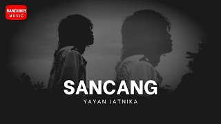 Yayan Jatnika  Sancang Official Music Video HD [upl. by Eiliak]