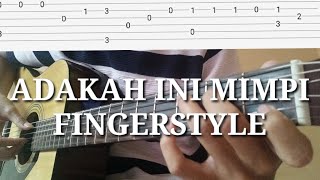 TUTORIAL  TAB  Adakah Ini Mimpi  Reedzwann  fingerstyle [upl. by Ulrike]