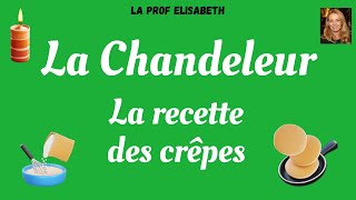 La Chandeleur  La fête des crêpes  La recette des crêpes en français Niveau A1 de FLE [upl. by Onateag]