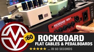 Rockboard Flat Cables amp Pedalboards… In 60 Seconds [upl. by Harli]