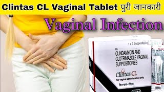 Clintas CL Vaginal Suppository  Clotrimazole amp Clindamycin Suppositories  Uses  Dose [upl. by Aicilet]