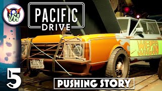 Pushing Main Story  Pacific Drive  Play Through 5 [upl. by Lebatsirc]