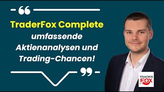 TraderFox Complete liefert umfassende Aktienanalysen und Trading Chancen [upl. by Airtina]