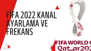 FİFA 2022 KANAL AYARLAMA  DÜNYA KUPASI KANAL AYARLAMA [upl. by Sandler993]