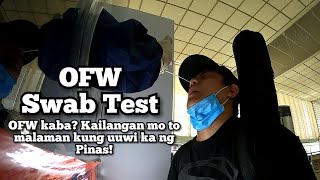 OFW Swab Test sa Pinas paano nga ba  OFW KABA NA PAUWI NG PILIPINAS NGAYON  Part 3 [upl. by Niwdog]