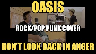 Oasis  Dont Look Back In Anger RockPop Punk Cover [upl. by Irme]