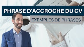 Accroche du CV  Comment convaincre le recruteur  exemples [upl. by Osmund867]