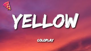 Coldplay  Yellow Lyrics [upl. by Imij595]