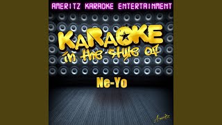 Champagne Life In the Style of NeYo Karaoke Version [upl. by Idissak]