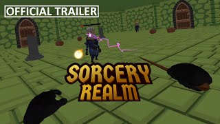 Sorcery Realm  OFFICIAL TRAILER [upl. by Abigael]