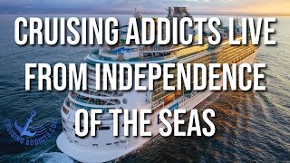 Cruising Addicts is Live from Royal Caribbeans Independence of the Seas in Miami for Sail Away [upl. by Celene]