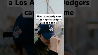 How to Properly Wear a Los Angeles Dodgers Cap to a Game dodgers ladodgers usa baseball [upl. by Linskey539]