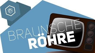 Die Braunsche Röhre oder „Unser alter Fernseher“ [upl. by Schear658]