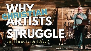 Why Christian Artists Struggle and How to Get Free  Kingdom Creativity  Prophetic Art [upl. by Amora]