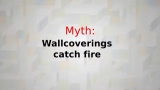 Myth 7 Wallcoverings catch fire [upl. by Bron76]