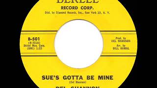 1963 Del Shannon  Sue’s Gotta Be Mine [upl. by Silvie]