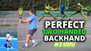 Perfect Two Handed Backhand in 3 Steps  Perfect Tennis episode 6 [upl. by Bac]