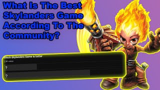 I Asked You What Is The Best Skylanders Game [upl. by Kinelski]