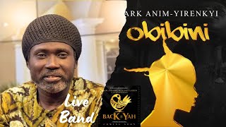 Mark Anim Yirenkyi Performed Obibini Live [upl. by Ailic]