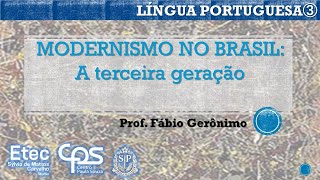 MODERNISMO NO BRASIL A terceira geração Prosa [upl. by Courtund]