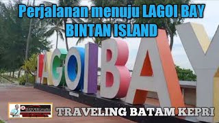 Perjalanan Menuju Lagoi Bay Bintan  Batam  Kepulauan Riau [upl. by Noreen]