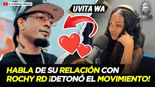 UVITA WA HABLA DE SU RELACIÓN CON ROCHY RD ¡DETONÓ EL MOVIMIENTO [upl. by Tanner36]