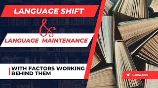 Language Shift and Maintenance explained in Urdu\Hindi  Language shift in Sociolinguistics Factors [upl. by Bindman644]