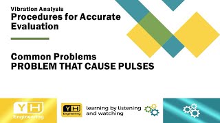 Vibration Analysis Procedures for Accurate Evaluation of Machinery Condition  Problem Cause Pulses [upl. by Alasdair]