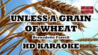 UNLESS A GRAIN OF WHEAT  BERNADETTE FARELL  HDKARAOKE karaoke lyrics [upl. by Sayers]